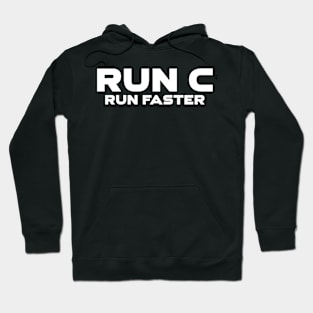 Run C Run Faster Programming Hoodie